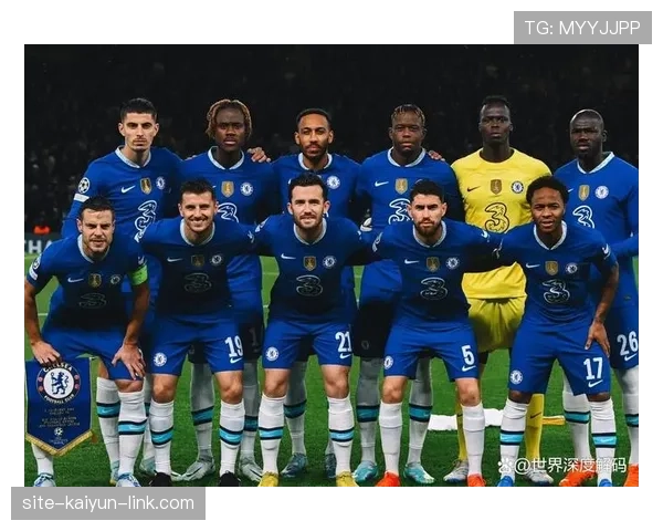 切尔西争四竞争形势复杂，赛季走势关键阶段面临考验